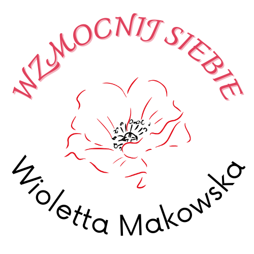 Wzmocnij Siebie – Wioletta Makowska